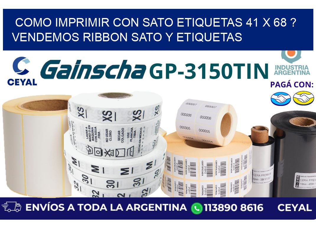 como imprimir con sato etiquetas 41 x 68 ? vendemos ribbon sato y etiquetas