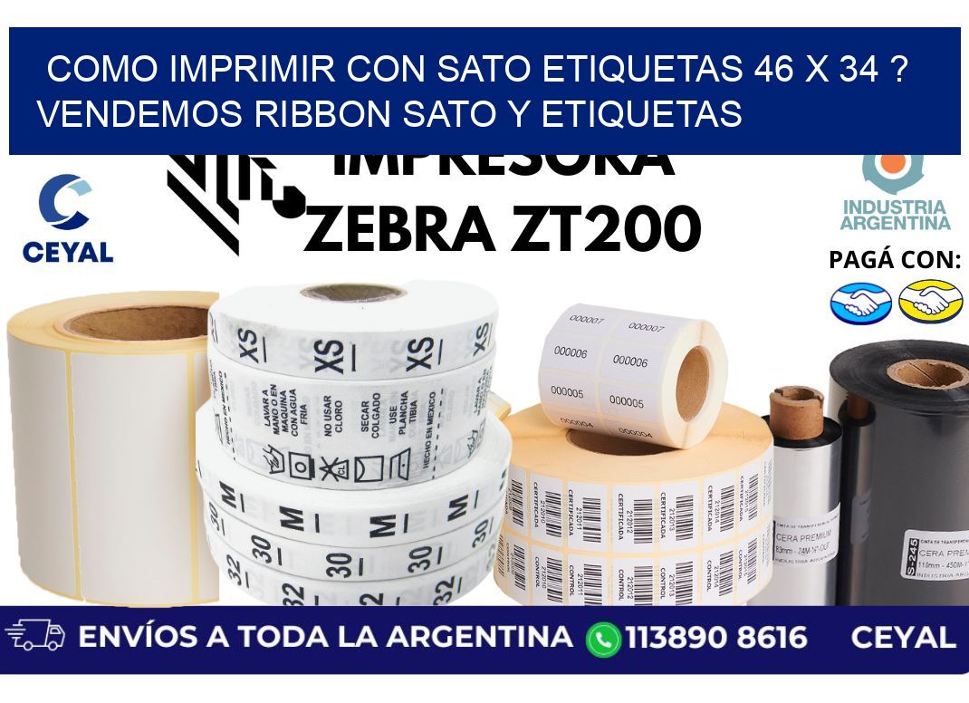 como imprimir con sato etiquetas 46 x 34 ? vendemos ribbon sato y etiquetas