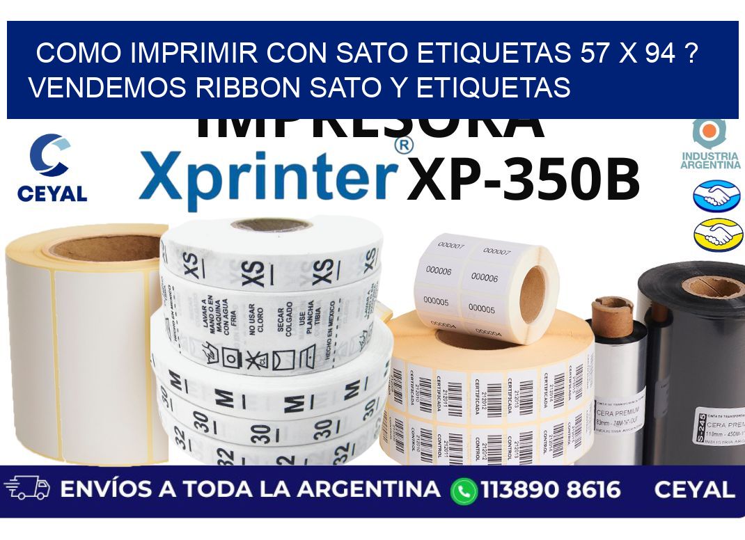 como imprimir con sato etiquetas 57 x 94 ? vendemos ribbon sato y etiquetas