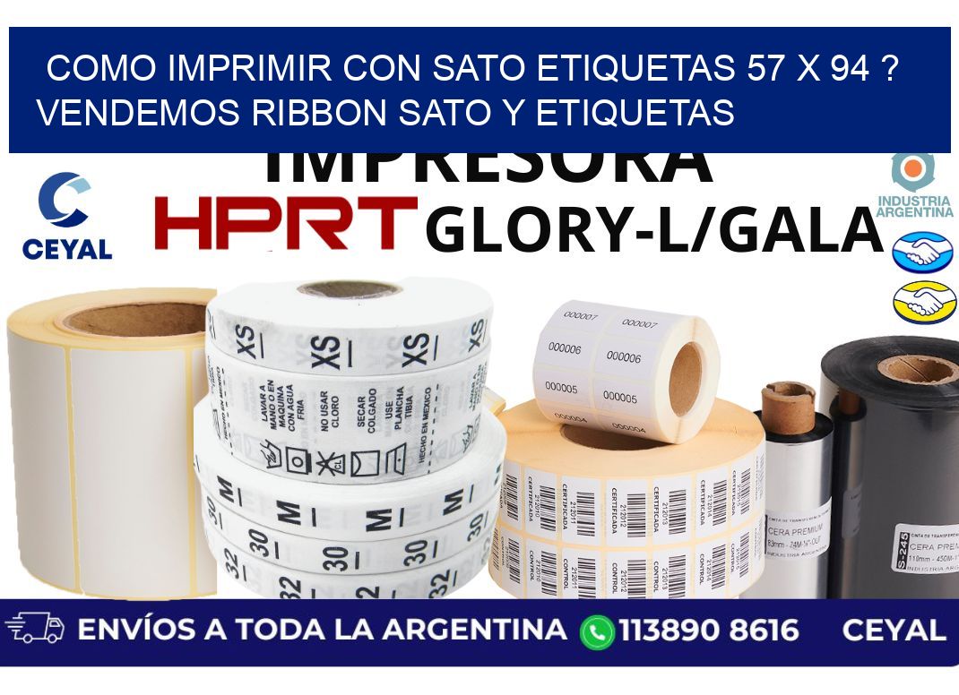 como imprimir con sato etiquetas 57 x 94 ? vendemos ribbon sato y etiquetas