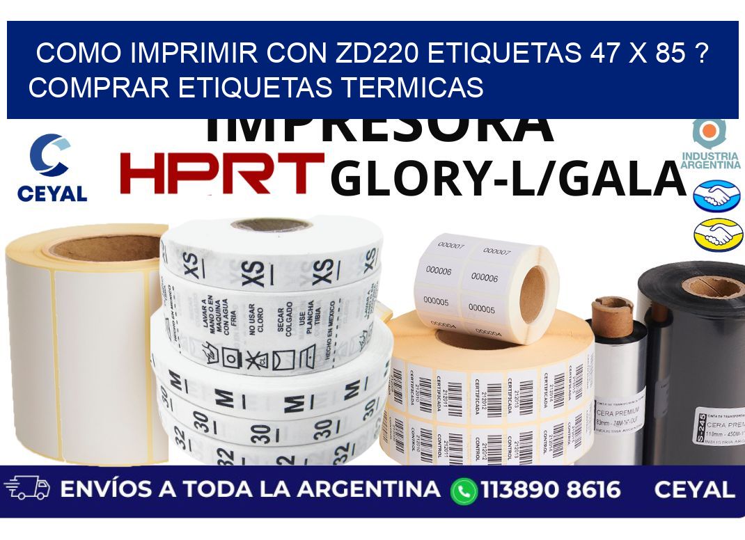 como imprimir con zd220 etiquetas 47 x 85 ? Comprar Etiquetas termicas
