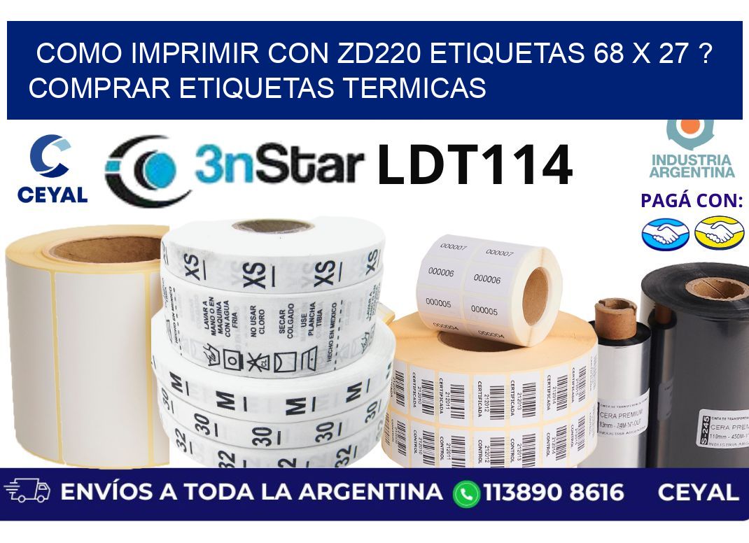 como imprimir con zd220 etiquetas 68 x 27 ? Comprar Etiquetas termicas