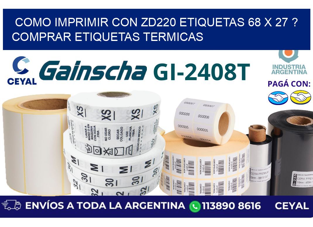 como imprimir con zd220 etiquetas 68 x 27 ? Comprar Etiquetas termicas