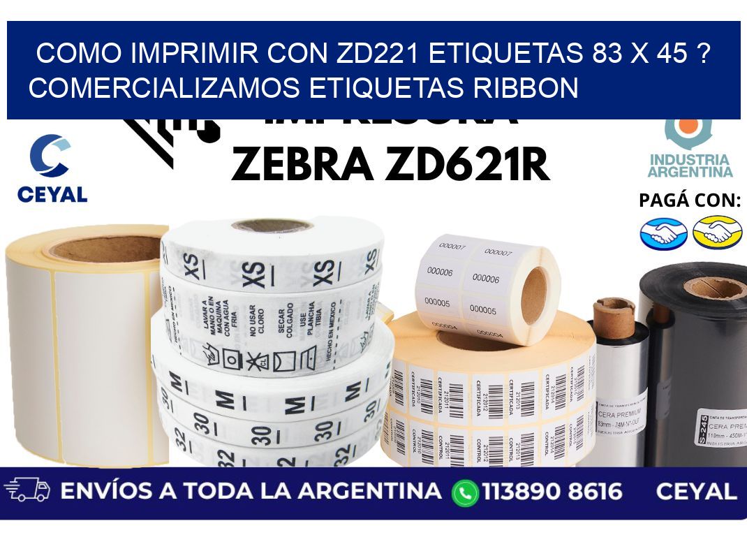 como imprimir con zd221 etiquetas 83 x 45 ? Comercializamos etiquetas ribbon