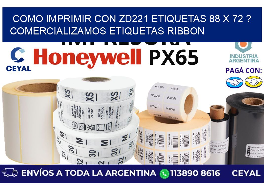 como imprimir con zd221 etiquetas 88 x 72 ? Comercializamos etiquetas ribbon