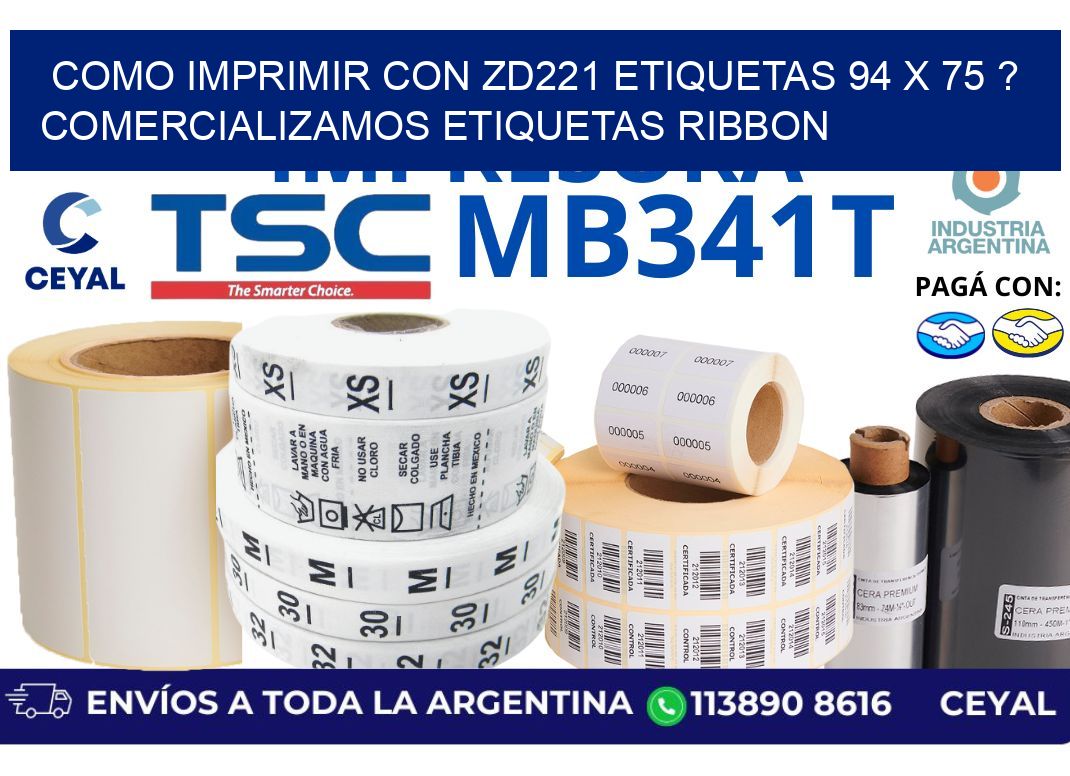 como imprimir con zd221 etiquetas 94 x 75 ? Comercializamos etiquetas ribbon