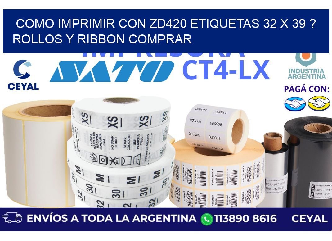 como imprimir con zd420 etiquetas 32 x 39 ? Rollos y Ribbon comprar