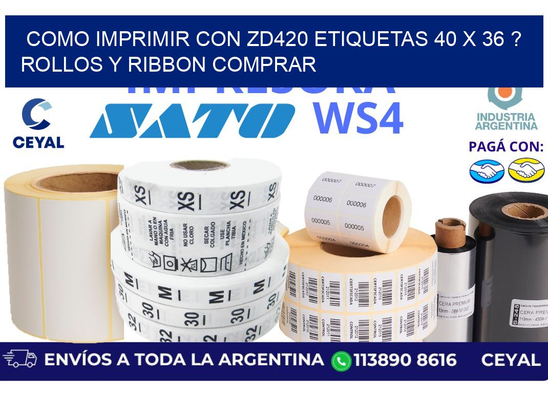 como imprimir con zd420 etiquetas 40 x 36 ? Rollos y Ribbon comprar