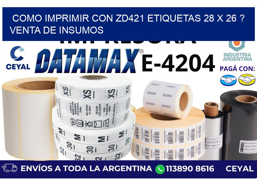 como imprimir con zd421 etiquetas 28 x 26 ? Venta de insumos