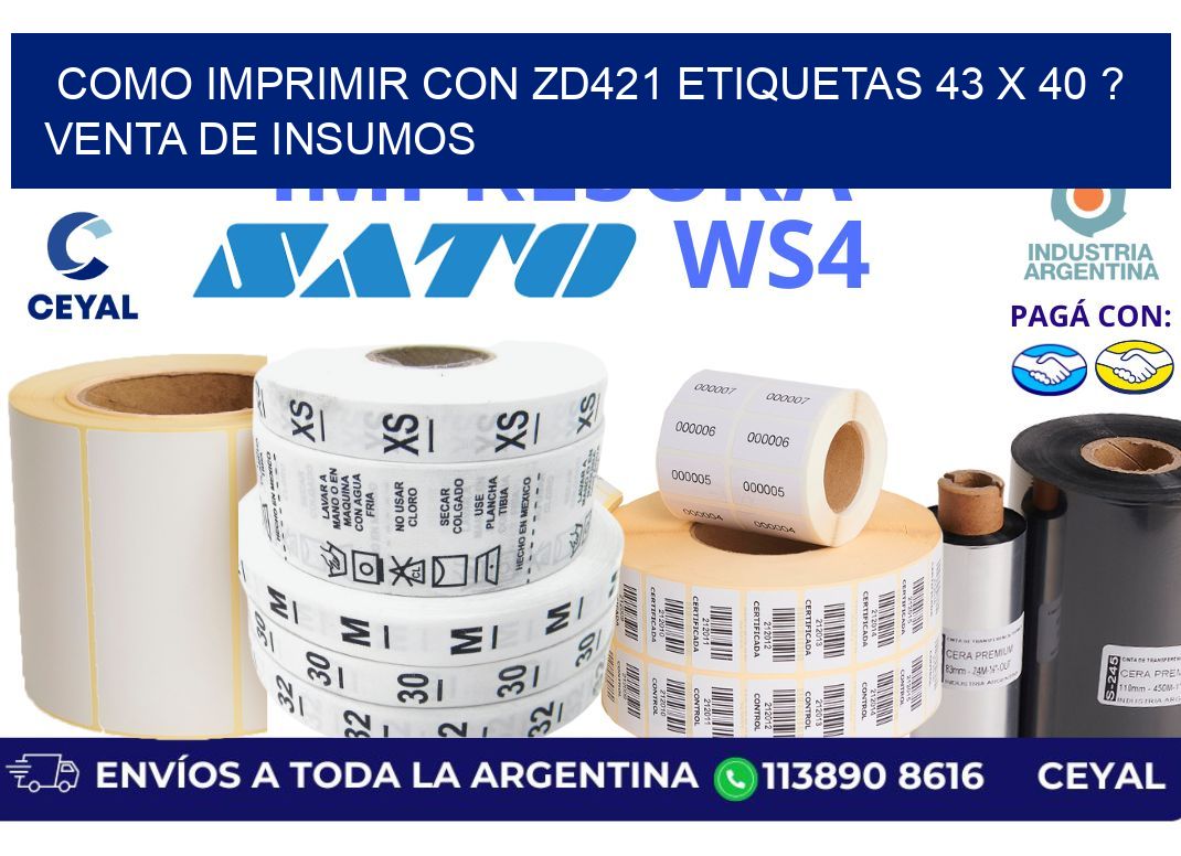 como imprimir con zd421 etiquetas 43 x 40 ? Venta de insumos