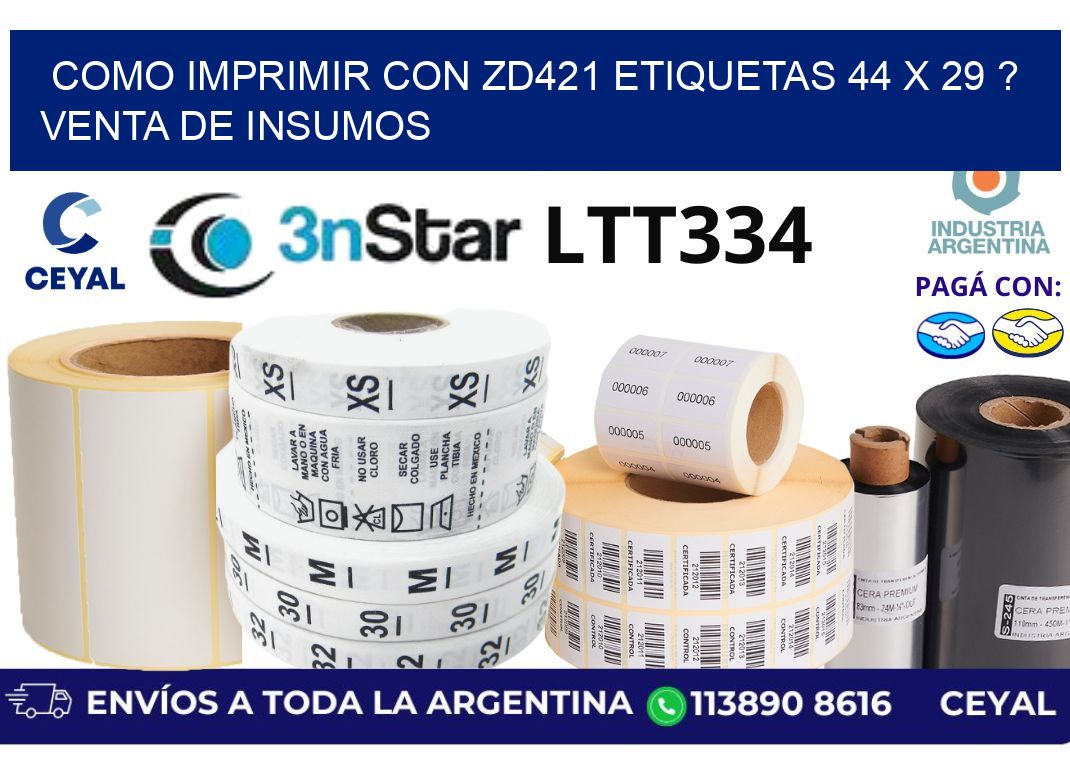 como imprimir con zd421 etiquetas 44 x 29 ? Venta de insumos