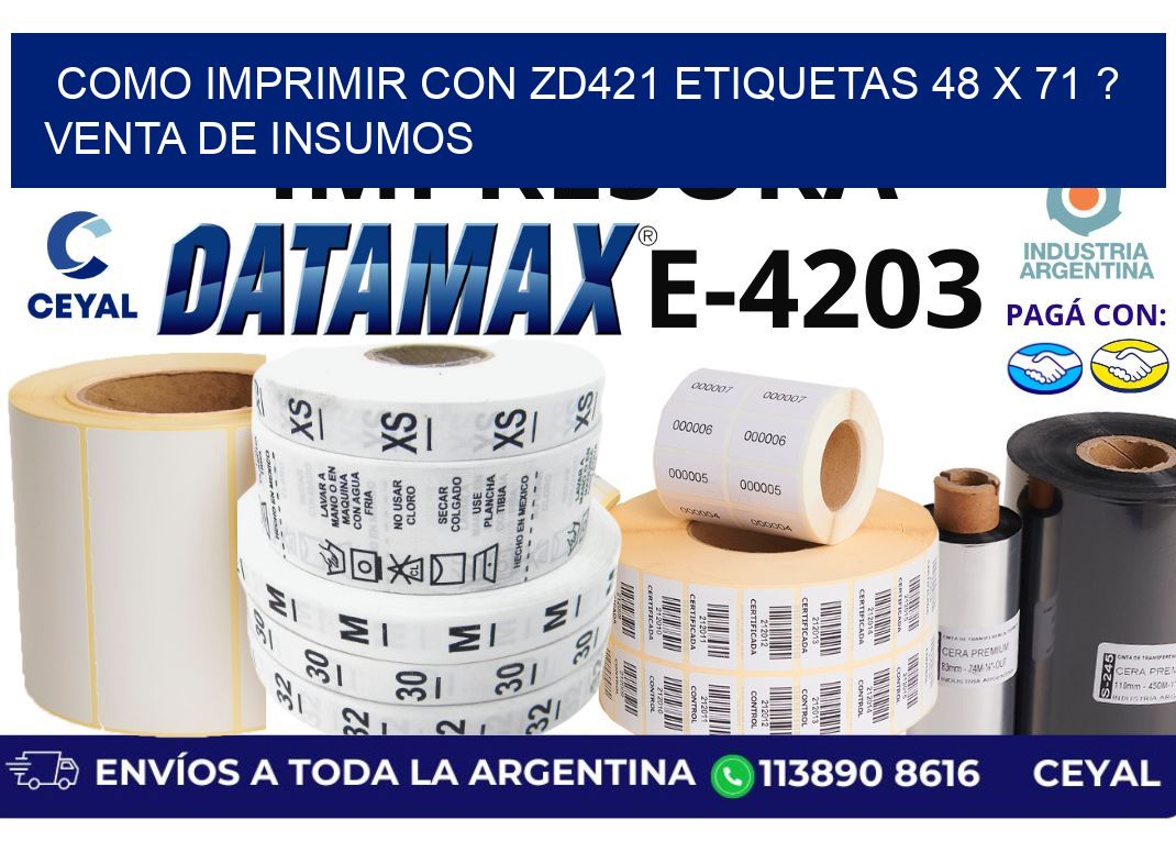 como imprimir con zd421 etiquetas 48 x 71 ? Venta de insumos