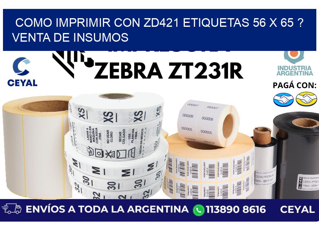 como imprimir con zd421 etiquetas 56 x 65 ? Venta de insumos