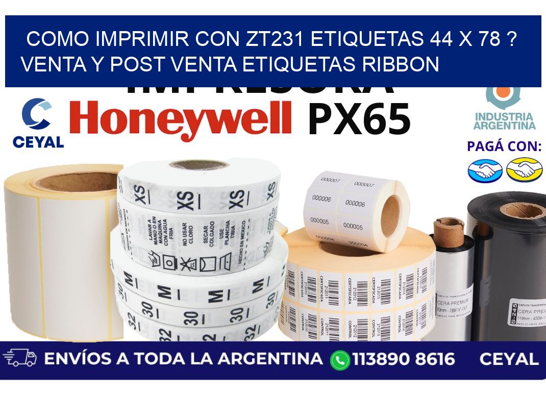 como imprimir con zt231 etiquetas 44 x 78 ? Venta y post venta etiquetas ribbon