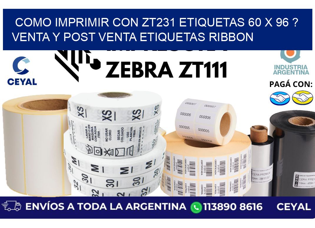 como imprimir con zt231 etiquetas 60 x 96 ? Venta y post venta etiquetas ribbon
