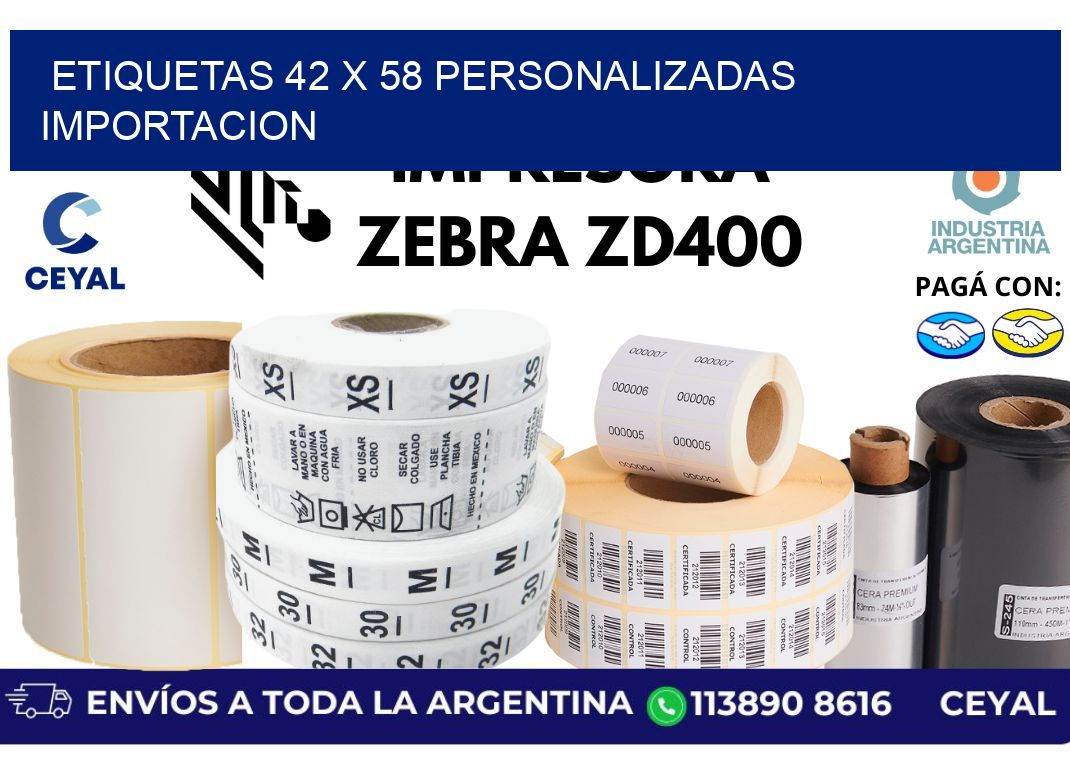 etiquetas 42 x 58 personalizadas importacion