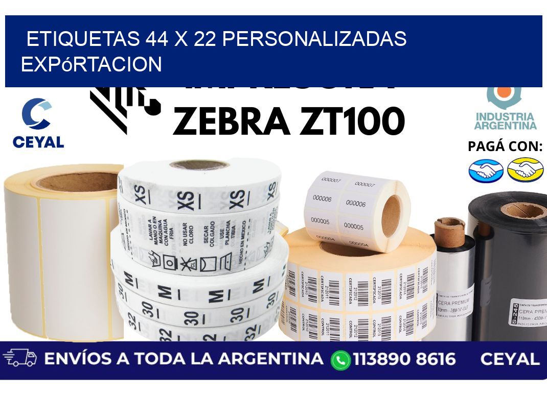 etiquetas 44 x 22 personalizadas expórtacion