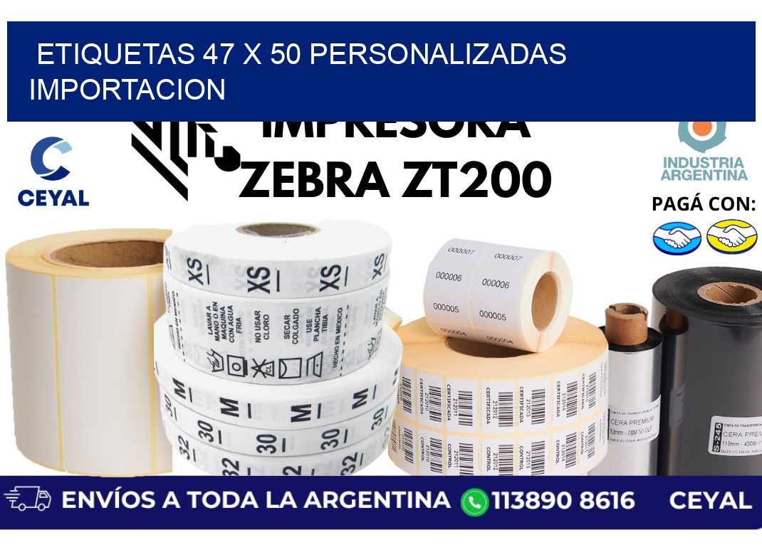 etiquetas 47 x 50 personalizadas importacion