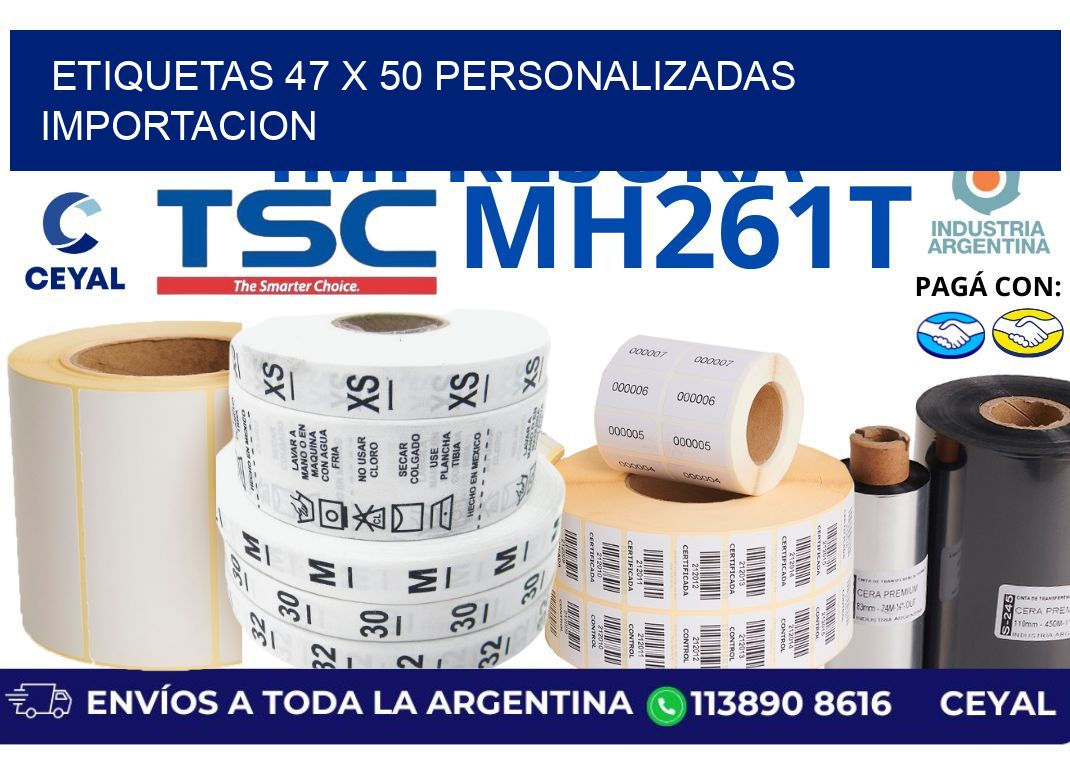 etiquetas 47 x 50 personalizadas importacion