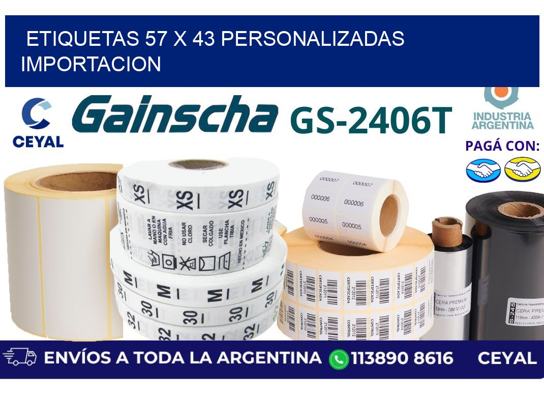 etiquetas 57 x 43 personalizadas importacion