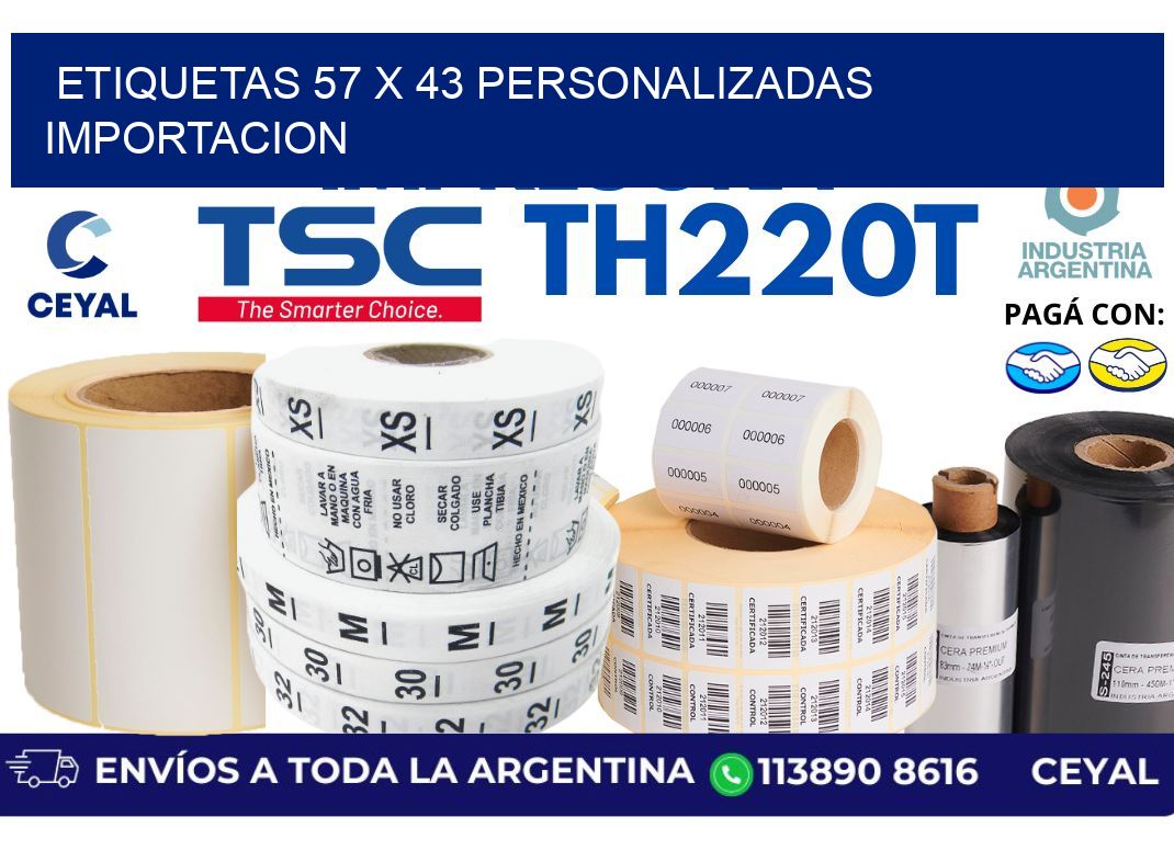 etiquetas 57 x 43 personalizadas importacion