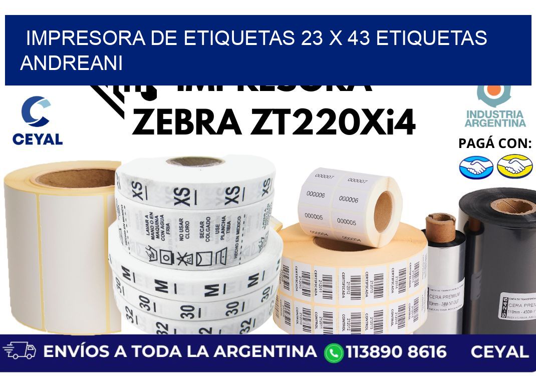 impresora de etiquetas 23 x 43 etiquetas andreani