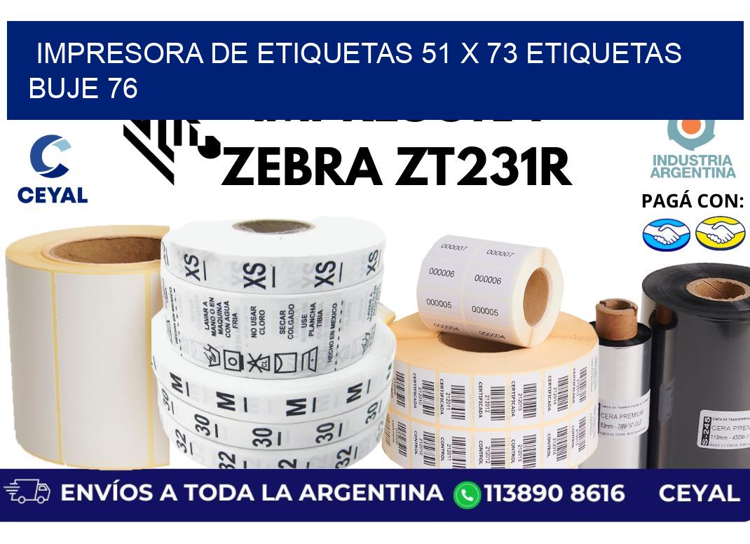 impresora de etiquetas 51 x 73 etiquetas buje 76