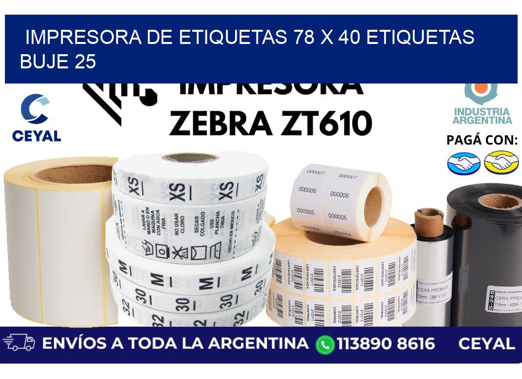 impresora de etiquetas 78 x 40 etiquetas  buje 25