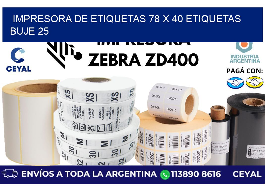 impresora de etiquetas 78 x 40 etiquetas  buje 25