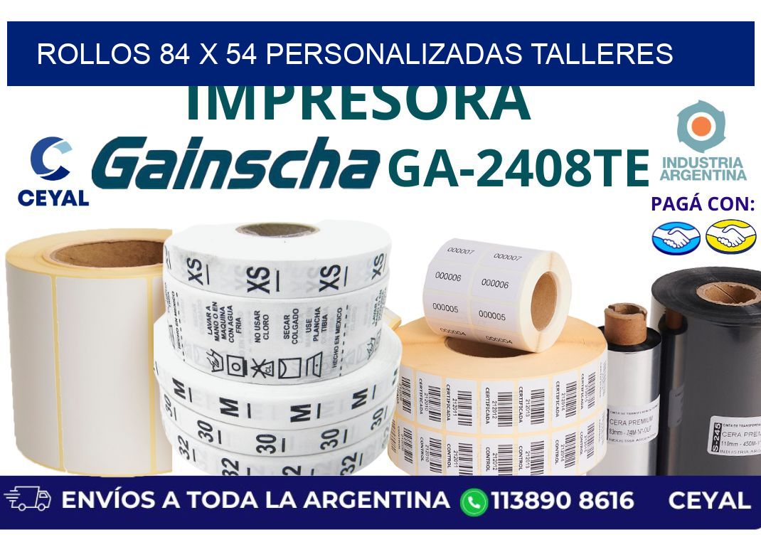 rollos 84 x 54 personalizadas talleres