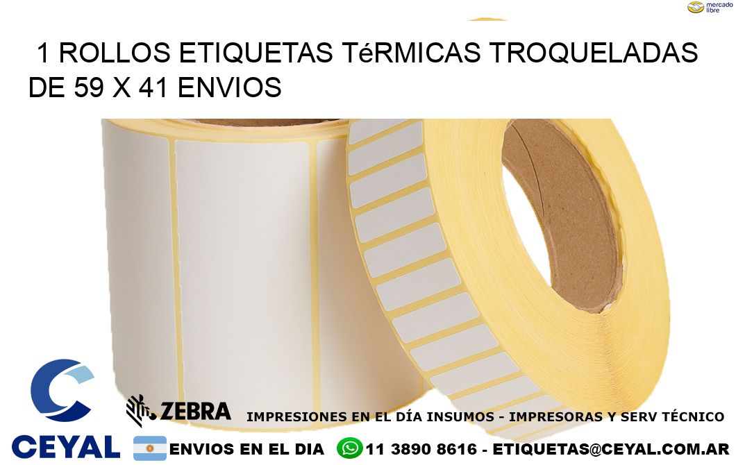 1 Rollos Etiquetas Térmicas Troqueladas De 59 x 41 ENVIOS