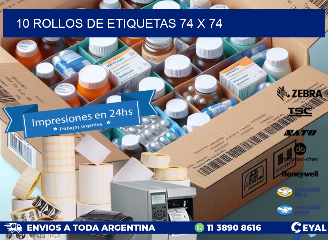 10 ROLLOS DE ETIQUETAS 74 x 74
