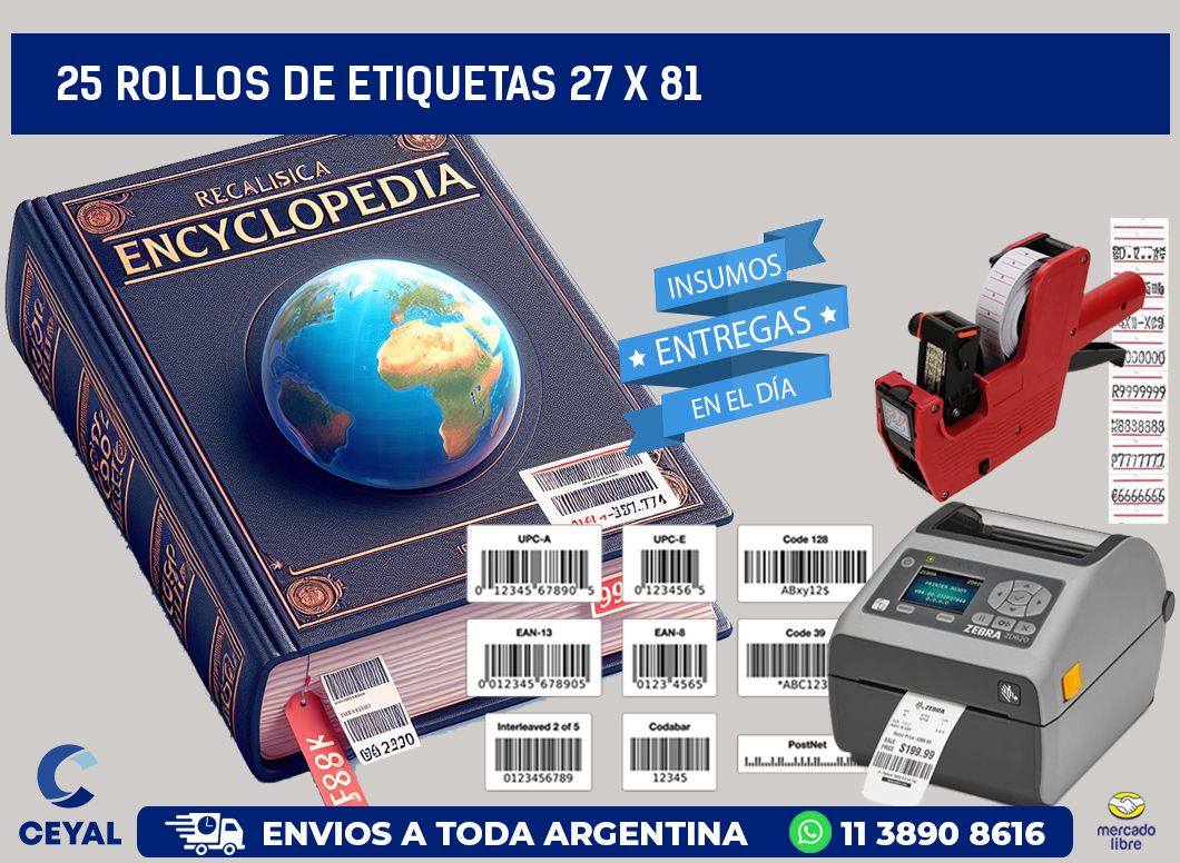 25 ROLLOS DE ETIQUETAS 27 x 81