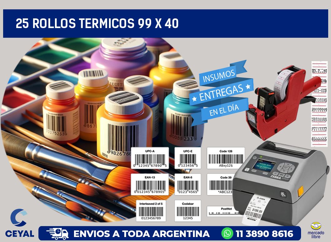 25 ROLLOS TERMICOS 99 x 40