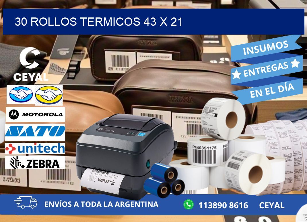 30 ROLLOS TERMICOS 43 x 21