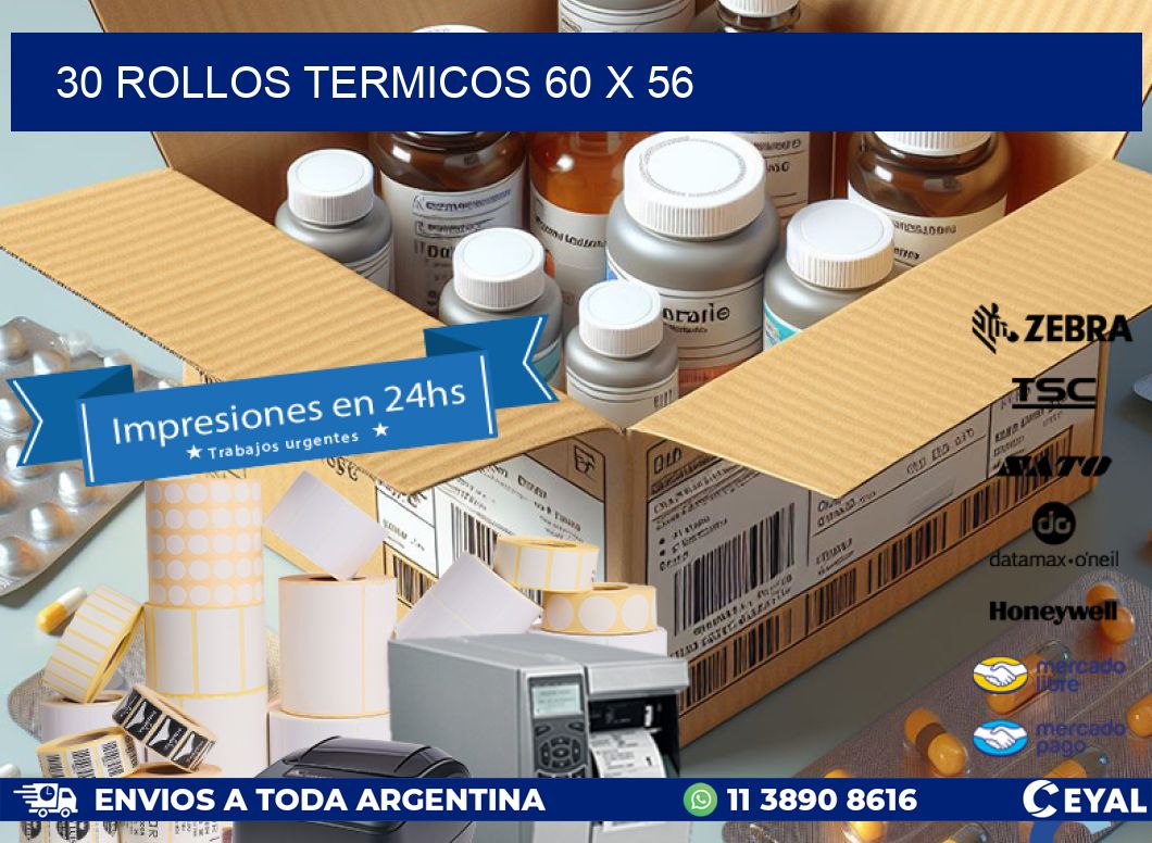 30 ROLLOS TERMICOS 60 x 56