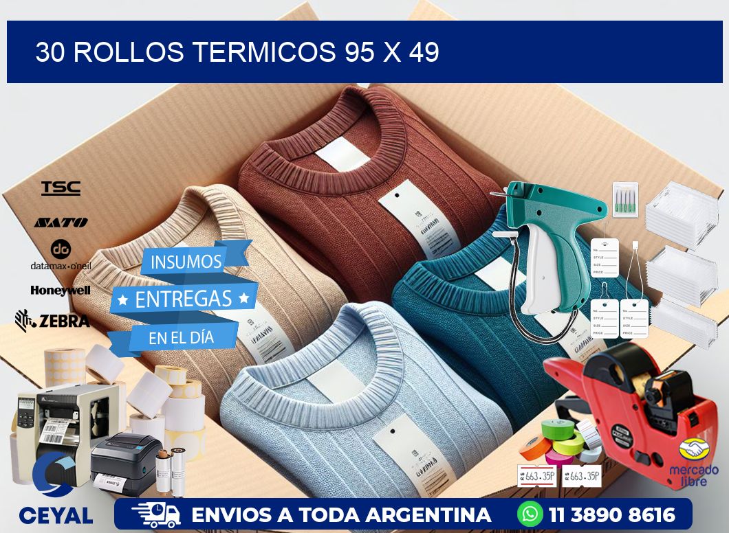 30 ROLLOS TERMICOS 95 x 49