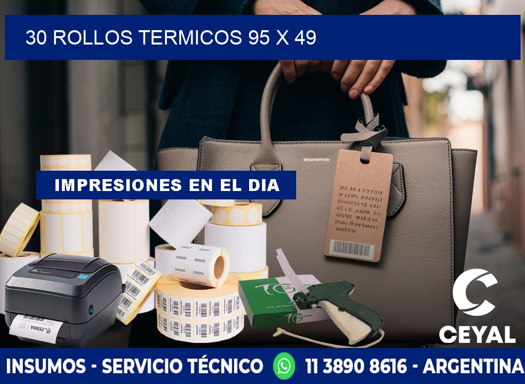 30 ROLLOS TERMICOS 95 x 49