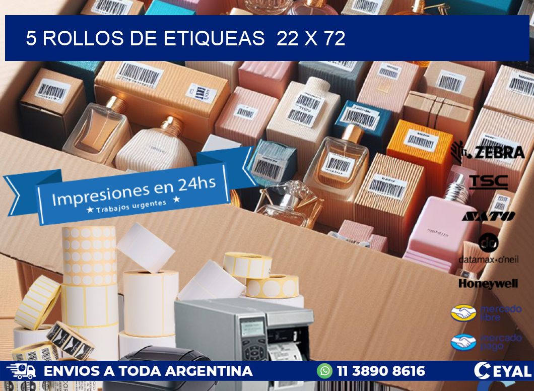 5 ROLLOS DE ETIQUEAS  22 x 72