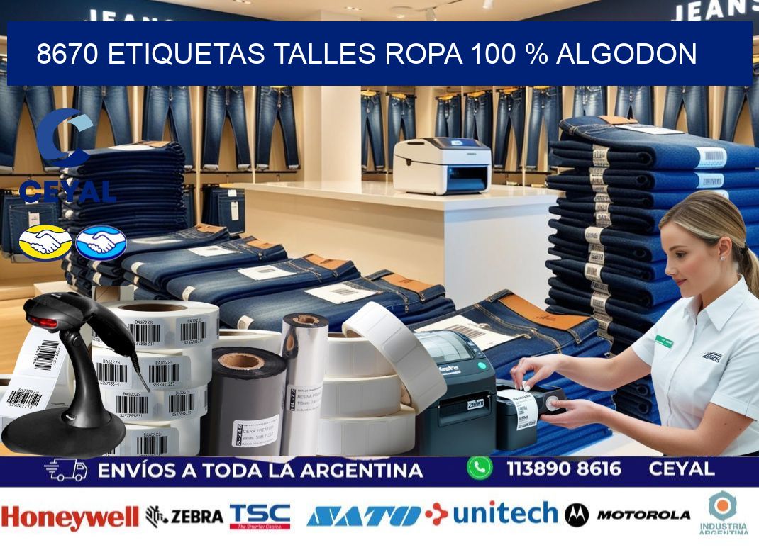 8670 ETIQUETAS TALLES ROPA 100 % ALGODON
