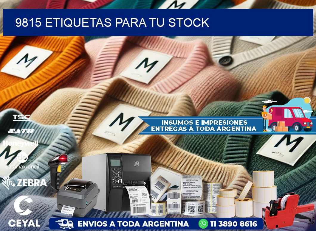9815 etiquetas para tu stock