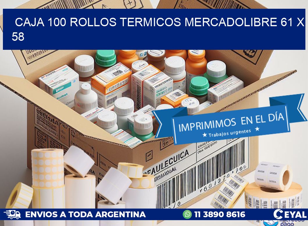 CAJA 100 ROLLOS TERMICOS MERCADOLIBRE 61 x 58