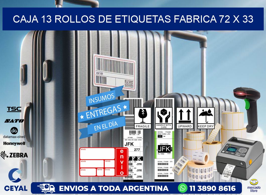 CAJA 13 ROLLOS DE ETIQUETAS FABRICA 72 x 33