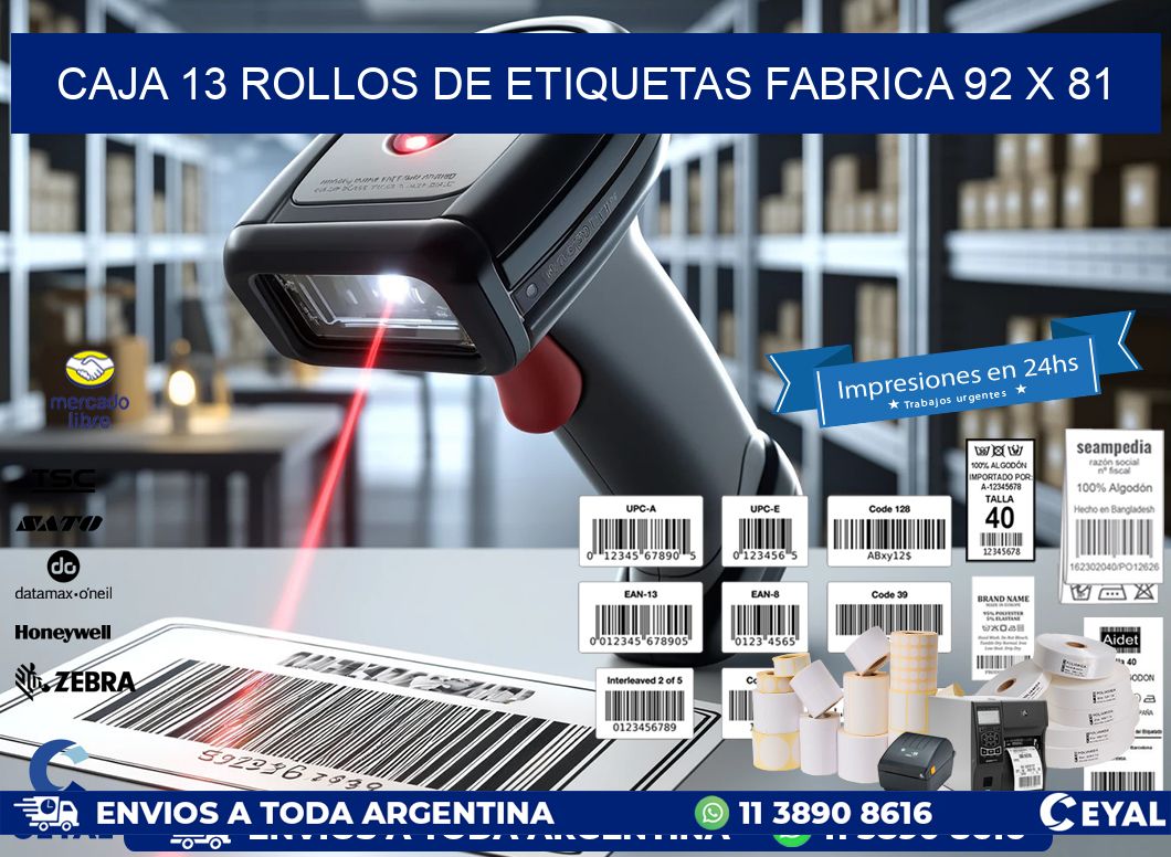 CAJA 13 ROLLOS DE ETIQUETAS FABRICA 92 x 81