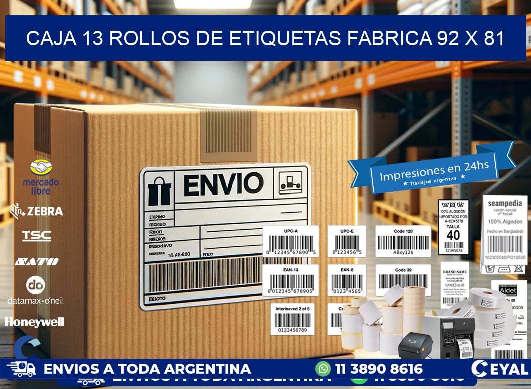 CAJA 13 ROLLOS DE ETIQUETAS FABRICA 92 x 81