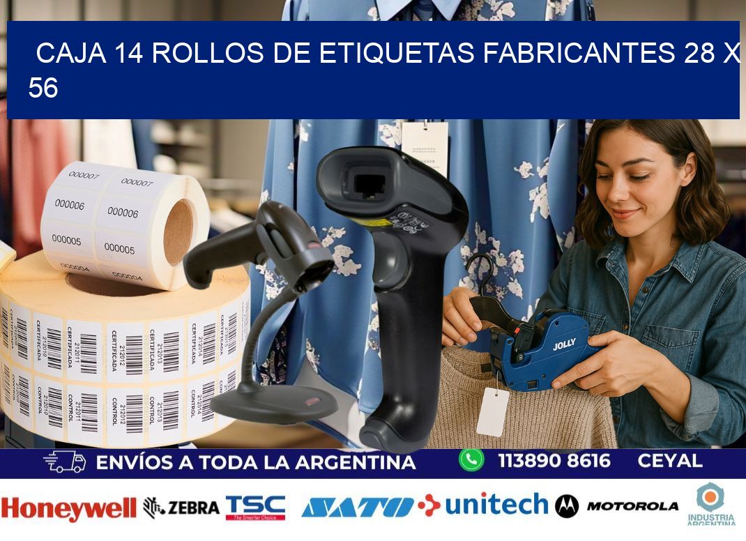 CAJA 14 ROLLOS DE ETIQUETAS FABRICANTES 28 x 56