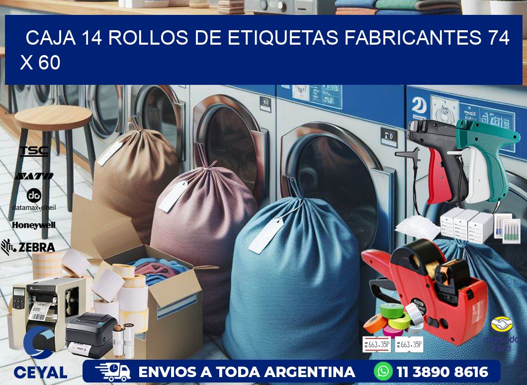 CAJA 14 ROLLOS DE ETIQUETAS FABRICANTES 74 x 60