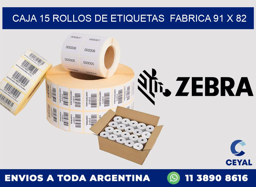 CAJA 15 ROLLOS DE ETIQUETAS  FABRICA 91 x 82
