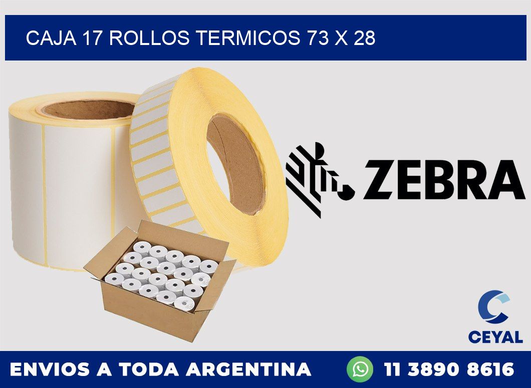 CAJA 17 ROLLOS TERMICOS 73 x 28