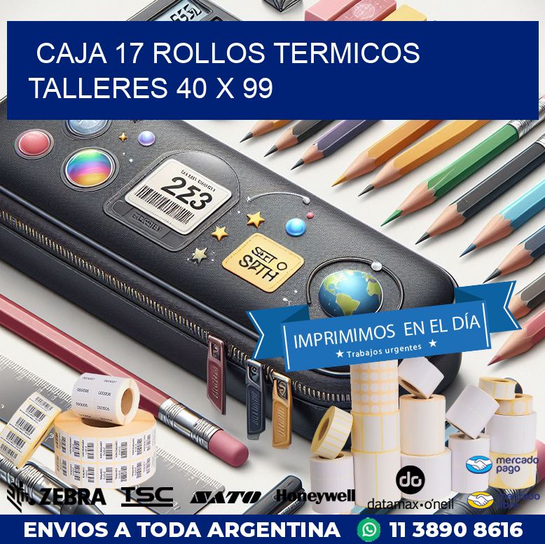 CAJA 17 ROLLOS TERMICOS TALLERES 40 x 99
